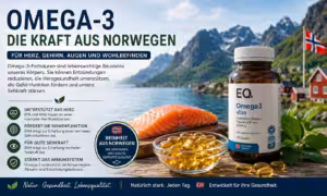 Omega-3 aus Norwegen – Die Kraft der Natur für Herz, Gehirn und Immunsystem